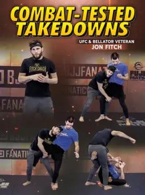 Combat Tested Takedowns by Jon Fitch